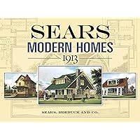 Sears Modern Homes, 1913 (Dover Architecture) Sears Modern Homes, 1913 (Dover Architecture) Paperback Kindle Spiral-bound