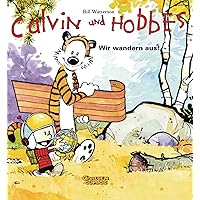 Calvin & Hobbes 03 - Wir wandern aus! Calvin & Hobbes 03 - Wir wandern aus! Paperback