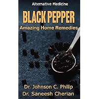 Black Pepper: Amazing Home Remedies
