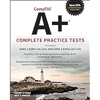 CompTIA A+ Complete Practice Tests: Core 1 Exam 220-1101 and Core 2 Exam 220-1102 CompTIA A+ Complete Practice Tests: Core 1 Exam 220-1101 and Core 2 Exam 220-1102 Paperback Kindle Spiral-bound