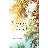 Everyday Beliefs Everyday Beliefs Kindle Paperback