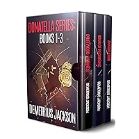 Donatella Series: Books 1 - 3 (Buckley Trilogy): A Donatella fast-paced thriller