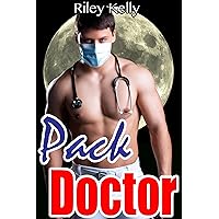 Pack Doctor (Medical Shifter Older Man Younger Woman Erotic Romance) Pack Doctor (Medical Shifter Older Man Younger Woman Erotic Romance) Kindle