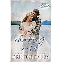 Chasing Wild: A Small Town, Cowboy Cop Romance (The Wilds of Montana Book 2) Chasing Wild: A Small Town, Cowboy Cop Romance (The Wilds of Montana Book 2) Kindle Audible Audiobook