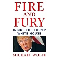 Fire and Fury: Inside the Trump White House Fire and Fury: Inside the Trump White House Audible Audiobook Hardcover Kindle Paperback Mass Market Paperback Audio CD