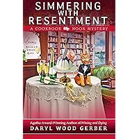 Simmering with Resentment: A Cookbook Nook Mystery #11 Simmering with Resentment: A Cookbook Nook Mystery #11 Kindle Paperback