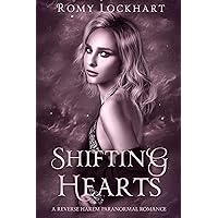 Shifting Hearts: A Fated Mates Paranormal Reverse Harem Romance Shifting Hearts: A Fated Mates Paranormal Reverse Harem Romance Kindle Paperback
