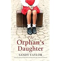 The Orphan's Daughter: A heartbreaking and absolutely unforgettable page turner set in Ireland (The Little Orphan Girl) The Orphan's Daughter: A heartbreaking and absolutely unforgettable page turner set in Ireland (The Little Orphan Girl) Kindle Audible Audiobook Paperback