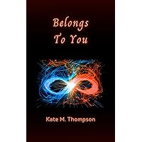 Belongs To You (The Promise Book 3) Belongs To You (The Promise Book 3) Kindle Paperback