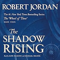 The Shadow Rising: Book Four of The Wheel of Time The Shadow Rising: Book Four of The Wheel of Time Audible Audiobook Kindle Hardcover Mass Market Paperback Paperback Audio CD