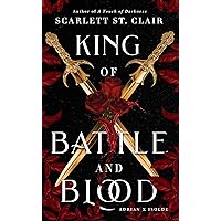King of Battle and Blood (Adrian X Isolde Book 1) King of Battle and Blood (Adrian X Isolde Book 1) Kindle Paperback Audible Audiobook Hardcover Audio CD