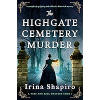 The Highgate Cemetery Murder: A completely gripping and addictive historical mystery (A Tate and Bell Mystery Book 1) The Highgate Cemetery Murder: A completely gripping and addictive historical mystery (A Tate and Bell Mystery Book 1) Kindle Audible Audiobook Paperback