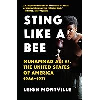 Sting Like a Bee: Muhammad Ali vs. the United States of America, 1966-1971 Sting Like a Bee: Muhammad Ali vs. the United States of America, 1966-1971 Kindle Paperback Audible Audiobook Hardcover