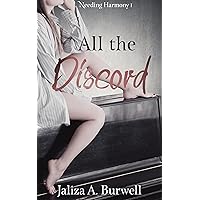 All the Discord (Needing Harmony Book 1) All the Discord (Needing Harmony Book 1) Kindle Audible Audiobook Hardcover Paperback