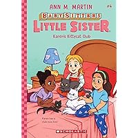 Karen's Kittycat Club (Baby-Sitters Little Sister #4) (4) Karen's Kittycat Club (Baby-Sitters Little Sister #4) (4) Paperback Kindle Hardcover