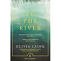 To the River: A Journey Beneath the Surface (Canons Book 71) To the River: A Journey Beneath the Surface (Canons Book 71) Kindle Paperback Audible Audiobook Hardcover Audio CD