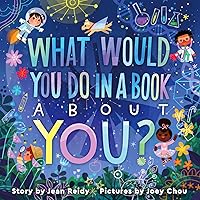 What Would You Do in a Book About You? What Would You Do in a Book About You? Hardcover