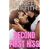 Second First Kiss: A Doctor Romance (First Kiss Medical Romance Book 2)