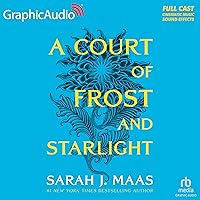 A Court of Frost and Starlight [Dramatized Adaptation]: A Court of Thorns and Roses 3.1 (Court of Thorns and Roses) A Court of Frost and Starlight [Dramatized Adaptation]: A Court of Thorns and Roses 3.1 (Court of Thorns and Roses) Kindle Paperback Audible Audiobook Hardcover Audio CD