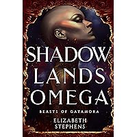 Shadowlands Omega (Beasts of Gatamora Book 2) Shadowlands Omega (Beasts of Gatamora Book 2) Kindle Audible Audiobook Hardcover Paperback
