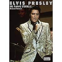 Elvis Presley Une flamme éternelle (Camion Blanc) (French Edition) Elvis Presley Une flamme éternelle (Camion Blanc) (French Edition) Kindle Paperback