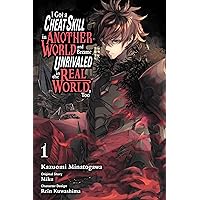 I Got a Cheat Skill in Another World and Became Unrivaled in the Real World, Too, Vol. 1 (manga) (I Got a Cheat Skill in Another World and Became Unrivaled in The Real World, Too (manga), 1) I Got a Cheat Skill in Another World and Became Unrivaled in the Real World, Too, Vol. 1 (manga) (I Got a Cheat Skill in Another World and Became Unrivaled in The Real World, Too (manga), 1) Paperback Kindle