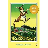 Rabbit Hill (Newbery Library, Puffin) Rabbit Hill (Newbery Library, Puffin) Paperback Hardcover Mass Market Paperback Audio, Cassette