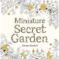 Miniature Secret Garden: A pocket-sized coloring book for adults Miniature Secret Garden: A pocket-sized coloring book for adults Paperback