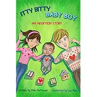 Itty Bitty Baby Boy: An Adoption Story Itty Bitty Baby Boy: An Adoption Story Paperback Kindle