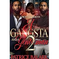A Gangsta And A Gentleman 2 A Gangsta And A Gentleman 2 Kindle