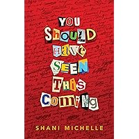 You Should Have Seen This Coming You Should Have Seen This Coming Kindle Audible Audiobook Hardcover Audio CD