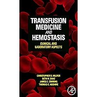 Transfusion Medicine and Hemostasis: Clinical and Laboratory Aspects Transfusion Medicine and Hemostasis: Clinical and Laboratory Aspects Kindle Spiral-bound