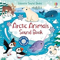 Arctic Animals Sound Book (Sound Books) Arctic Animals Sound Book (Sound Books) Board book