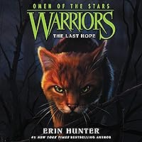 The Last Hope: Warriors: Omen of the Stars, Book 6 The Last Hope: Warriors: Omen of the Stars, Book 6 Audible Audiobook Paperback Kindle Edition with Audio/Video Hardcover Audio CD