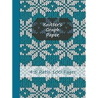 Knitter's Graph Paper: Notebook For Creating Knitting Patterns 4:5 Ratio Graph Paper, Journal Notebook For Knit Designs, 100 Pages of 8.25