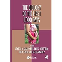 The Biology of the First 1,000 Days (Oxidative Stress and Disease) The Biology of the First 1,000 Days (Oxidative Stress and Disease) Kindle Hardcover Paperback