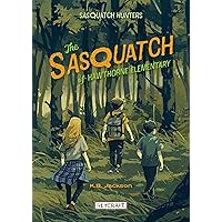 The Sasquatch of Hawthorne Elementary | Juvenile Fiction Book | Reading Age 8-14 | Grade Level 3-8 | Touches on Legends, Myths, Fables, Family/Parents, Action & Adventure | Reycraft Books The Sasquatch of Hawthorne Elementary | Juvenile Fiction Book | Reading Age 8-14 | Grade Level 3-8 | Touches on Legends, Myths, Fables, Family/Parents, Action & Adventure | Reycraft Books Paperback Hardcover