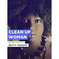 Clean Up Woman
