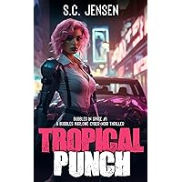 Tropical Punch (Bubbles in Space Book 1) Tropical Punch (Bubbles in Space Book 1) Kindle Paperback Audio CD