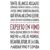 Experto en vino en 24 horas (Ensayo) (Spanish Edition) Experto en vino en 24 horas (Ensayo) (Spanish Edition) Kindle Paperback