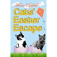 Cats' Easter Escape : Cats, Racoons, And The Golden Egg (Mighty and Brennon Book 7) Cats' Easter Escape : Cats, Racoons, And The Golden Egg (Mighty and Brennon Book 7) Kindle Paperback