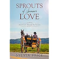Sprouts of Summer Love (Amish Love Through the Seasons Book 2) Sprouts of Summer Love (Amish Love Through the Seasons Book 2) Kindle Paperback Audible Audiobook