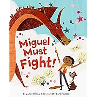 Miguel Must Fight! Miguel Must Fight! Hardcover
