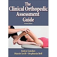 The Clinical Orthopedic Assessment Guide The Clinical Orthopedic Assessment Guide Paperback
