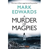 A Murder of Magpies: A Short Sequel to The Magpies (Kindle Single) A Murder of Magpies: A Short Sequel to The Magpies (Kindle Single) Kindle Audible Audiobook