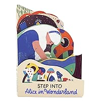 Alice In Wonderland (Volume 1) (Step into..., 1) Alice In Wonderland (Volume 1) (Step into..., 1) Board book