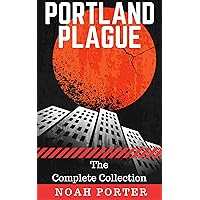 Portland Plague (The Complete Collection)