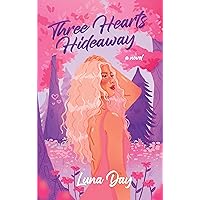 Three Hearts Hideaway Three Hearts Hideaway Kindle Paperback