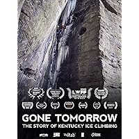 Gone Tomorrow - Short Version