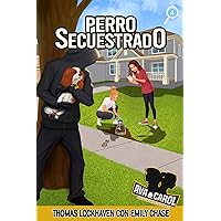 Perro Secuestrado (Libro 4): Ava y Carol: Agencia de Detectives (Spanish Edition) Perro Secuestrado (Libro 4): Ava y Carol: Agencia de Detectives (Spanish Edition) Kindle
